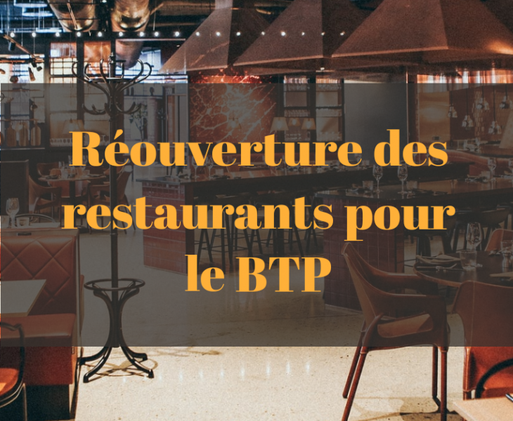 réouverture des restaurants pour les salariés du BTP