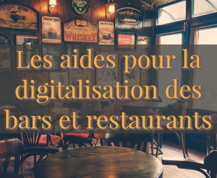 aide pour la digitalisation des bars et restaurants (CHR)